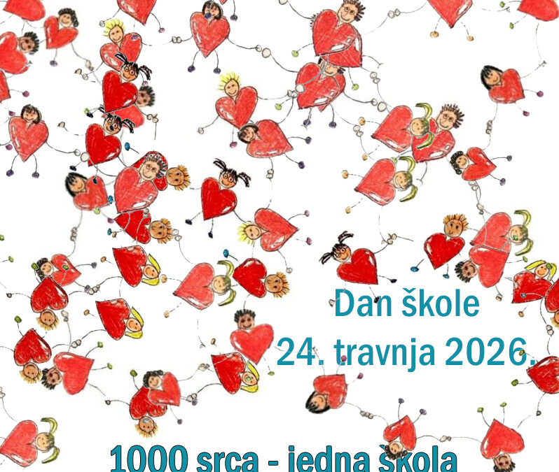 DAN ŠKOLE: Tisuću srca – jedna škola